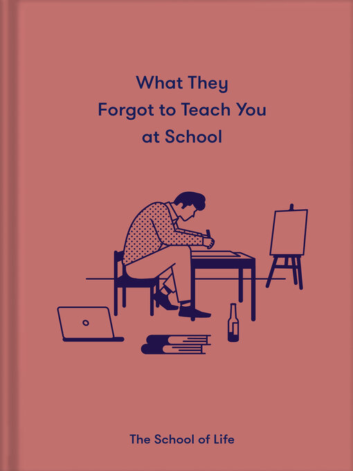 Title details for What They Forgot to Teach You At School by Alain de Botton - Available